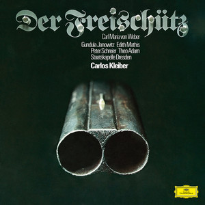 Peter Schreier&Staatskapelle Dresden&Carlos Kleiber《Weber: Der Freischütz, J. 277, Act I: Nein, länger trag' ich nicht die Qualen - Durch die Wälder, durch die Auen》[MP3_LRC]