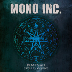 Mono Inc.《Boatman(Live in Hamburg)》[MP3_LRC]