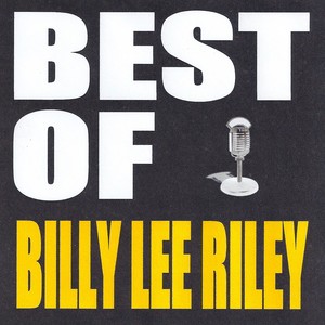 Billy Lee Riley《I Want You Baby》[MP3_LRC]