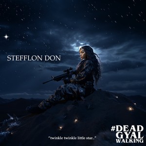 Stefflon Don《#DeadGyalWalking(Explicit)》[MP3_LRC]