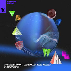 Trance Wax《Open Up The Night》[MP3_LRC]