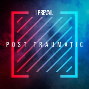 I Prevail - Every Time You Leave