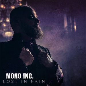 Mono Inc. - Lost in Pain