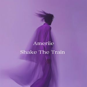 Ameriie《Shake The Train(Deep Phonk)》[MP3_LRC]