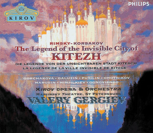 Nikolai Gassiev&Kirov Chorus, St Petersburg&Mariinsky Orchestra&Valery Abisalovich Gergiev《Rimsky-Korsakov: The Legend of the invisible City of Kitezh and the Maiden Fevronia / Act 2: Gospodi, spasi nas》[MP3_LRC]