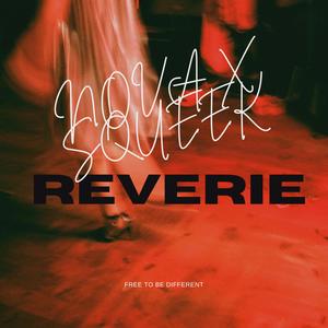 NOVVA&Squeek - Reverie (feat. SQUEEK)