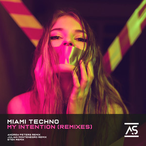 Miami Techno&Stek - My Intention