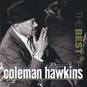 Coleman Hawkins《I'll Get By (As Long As I Have You)(Album Version)》[MP3_LRC]