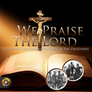 The Pilgrim Travelers&The Truetones - No Man Greater Than God