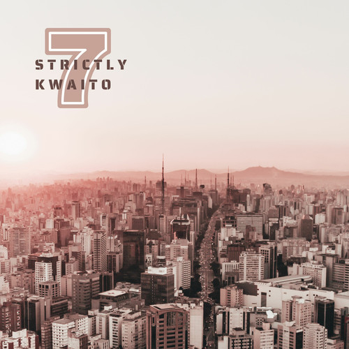 Strictly Kwaito 7 (Explicit)