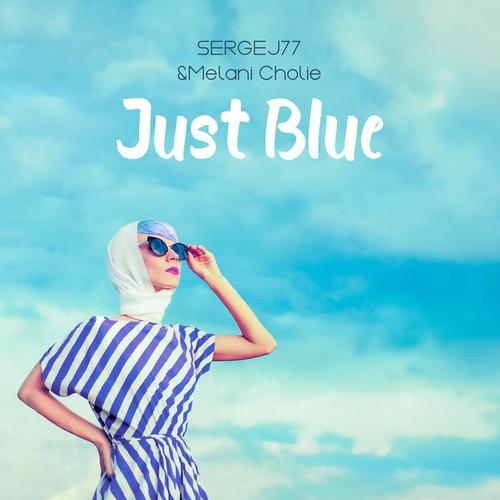 just blue_sergej77&melani cholie_單曲在線試聽_酷我音樂