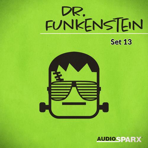 Dr. Funkenstein, Set 13