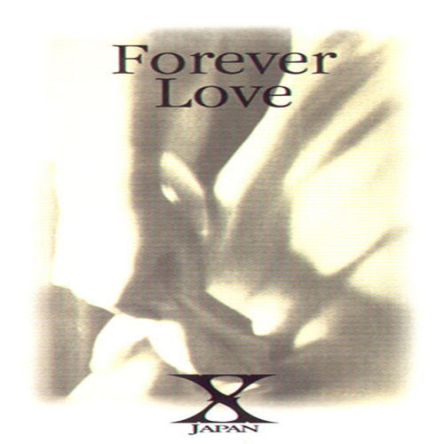 FOREVER LOVE(オリジナル・カラオケ) - X JAPAN