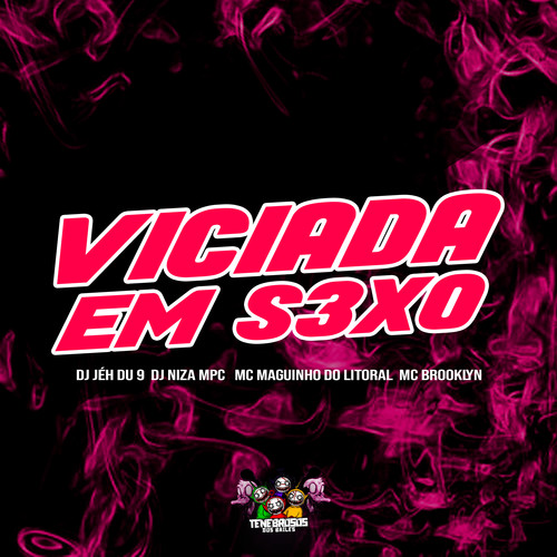 Viciada Em Sexo (Explicit)