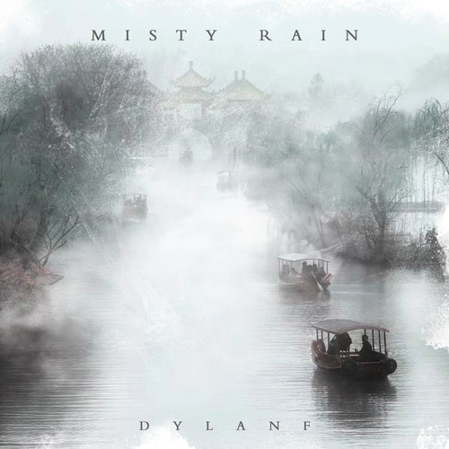 烟雨江南(Misty Rain) - dylanf