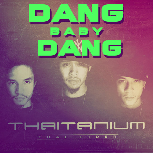 Dang Baby Dang (Explicit)