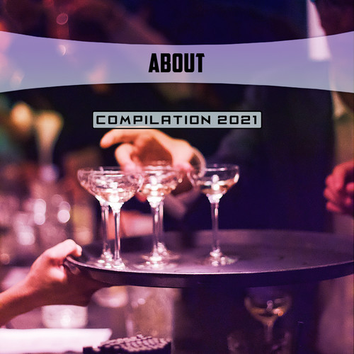 About Compilation 2021