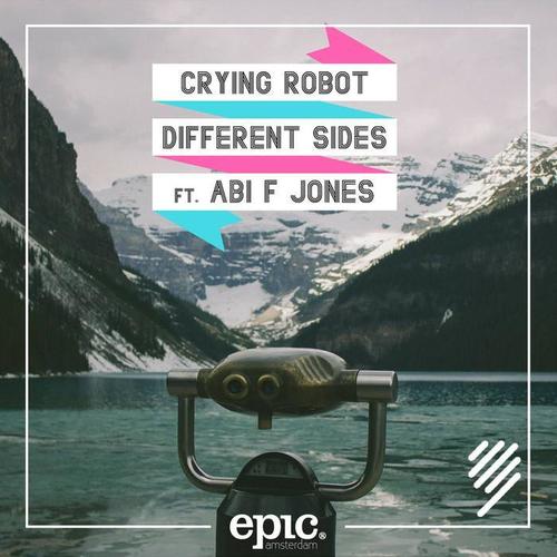 Different Sides - Crying Robot&Abi F Jones