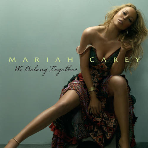 We Belong Together(Main Version) - Mariah Carey