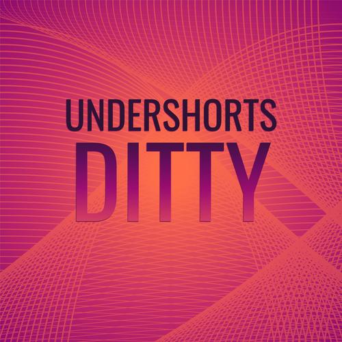 Undershorts Ditty