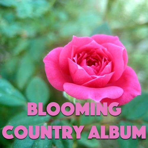 Blooming Country Album