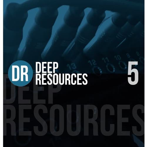 Deep Resources, Vol. 5