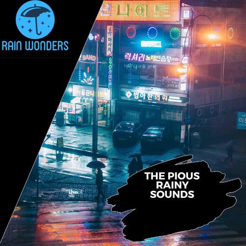 The Pious Rainy Sounds