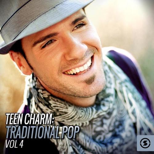 Teen Charm: Traditional Pop, Vol. 4