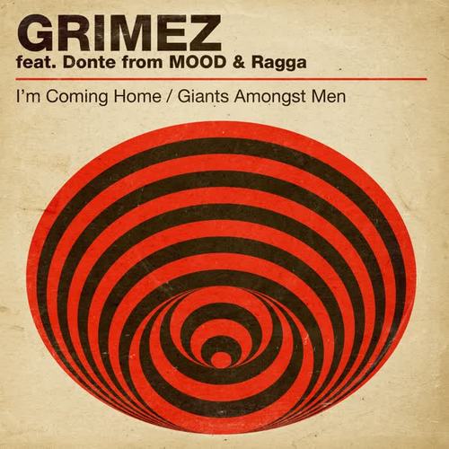I'm Coming Home / Giants Amongst Men (feat. Donte & Ragga)