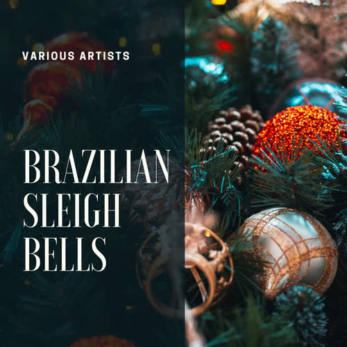 Brazilian Sleigh Bells