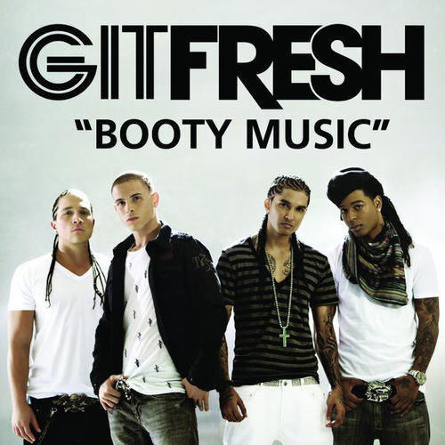 Booty Music - Git Fresh