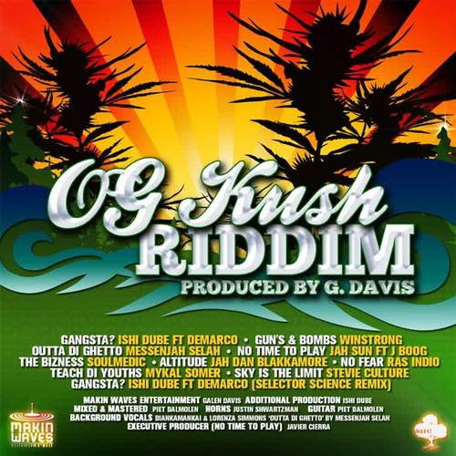 Og Kush Riddim