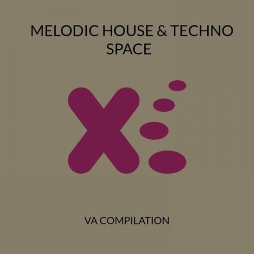 Melodic House & Techno Space, Vol. 1
