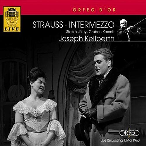 STRAUSS, R.: Intermezzo [Opera] (Steffek, Prey, Gruber, Kmentt, Vienna State Opera Chorus and Orchestra, J. Keilberth)
