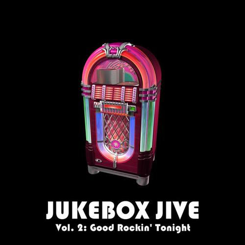 Jukebox Jive, Vol. 2: Good Rockin' Tonight