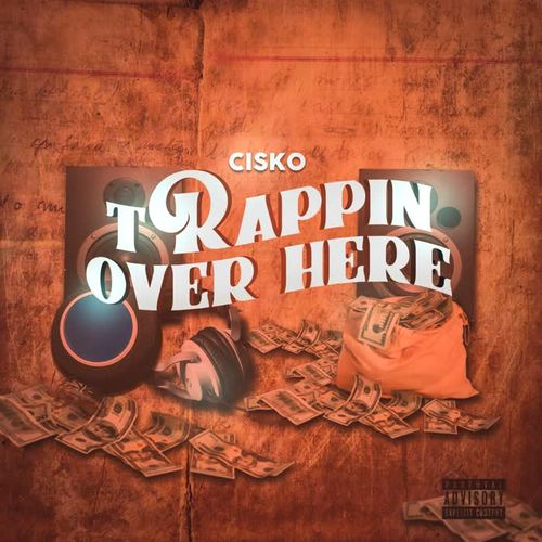Trappin' over Here (feat. Lazie Locz) (Explicit)