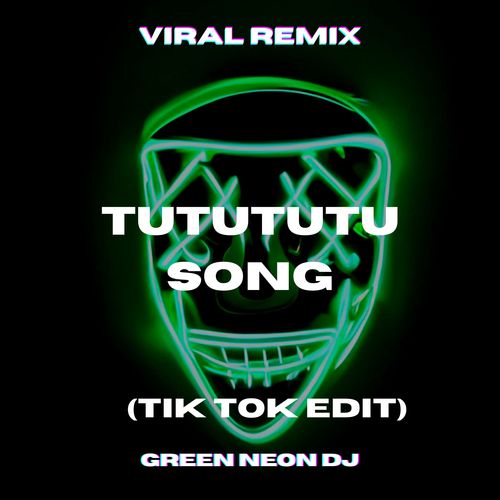 TUTUTUTU Song (Tik Tok) [Remix]