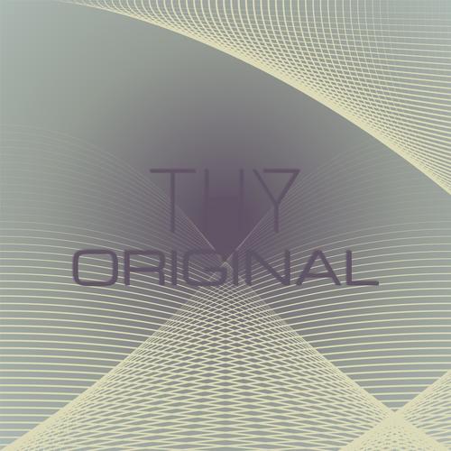 Thy Original