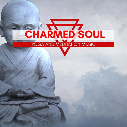 Charmed Soul - Yoga And Meditation Music