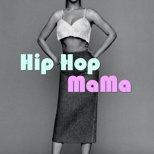 Hip Hop Mama