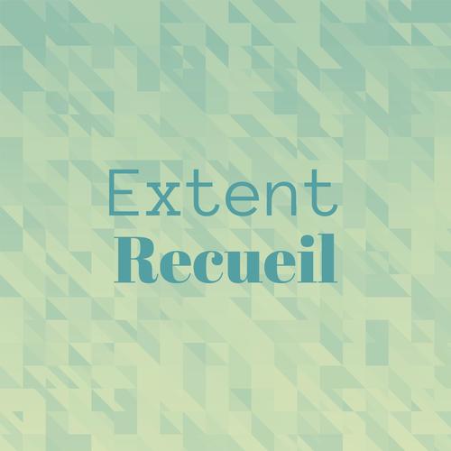 Extent Recueil