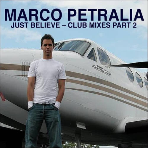 Just Believe(KDK Main Mix 1) - Marco Petralia&Kdk