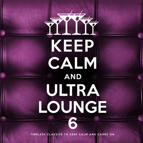 Keep Calm and Ultra Lounge 6