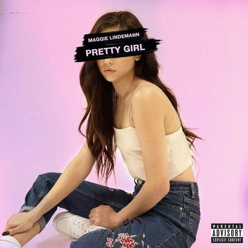 Pretty Girl(Explicit) - Maggie Lindemann