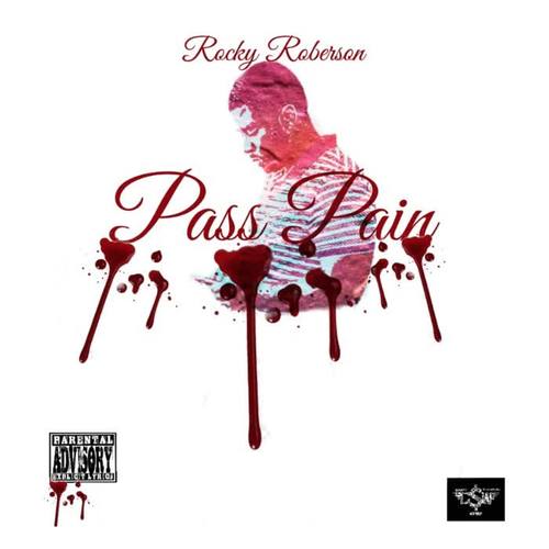 Pass Pain (Explicit)