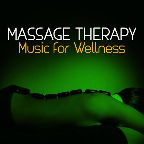 Massage Therapy Music for Wellness