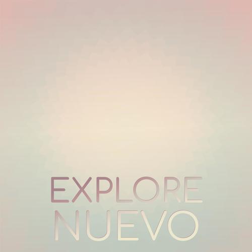 Explore Nuevo