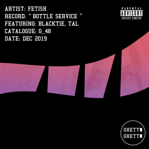 Bottle Service(Original Mix|Explicit) - Blacktie&Fetish&T.A.L