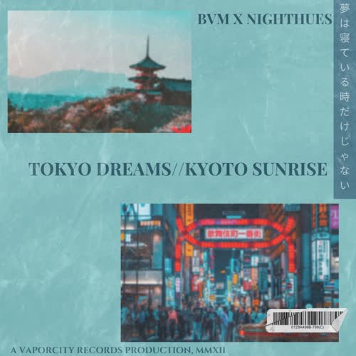 TOKYO DREAMS//KYOTO SUNRISE (feat. NightHues)