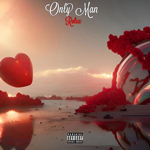 Only Man (Explicit)